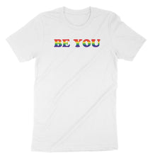 Load image into Gallery viewer, BE YOU unisex Tee
